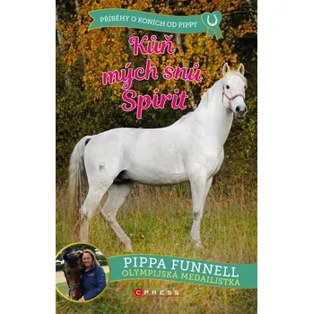 Kniha Kůň mých snů Spirit [E-kniha] - Pippa Funnell