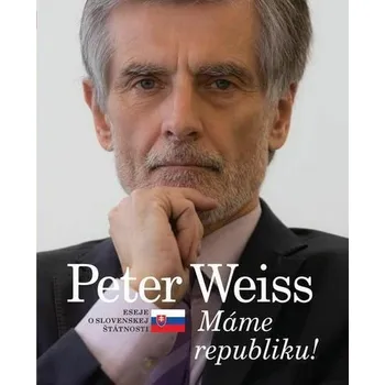 Kniha Máme republiku! [E-kniha] - Peter Weiss