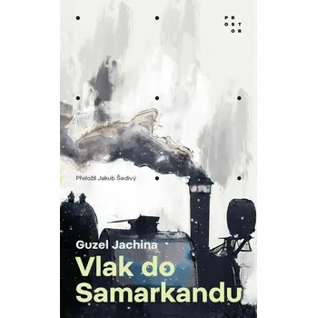 Kniha Vlak do Samarkandu [E-kniha] - Guzel Jachina