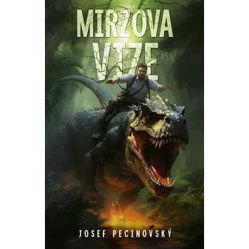 Kniha Mirzova vize [E-kniha] - Josef Pecinovský