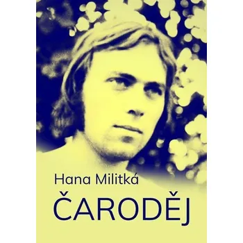 Kniha Čaroděj [E-kniha] - Hana Militká