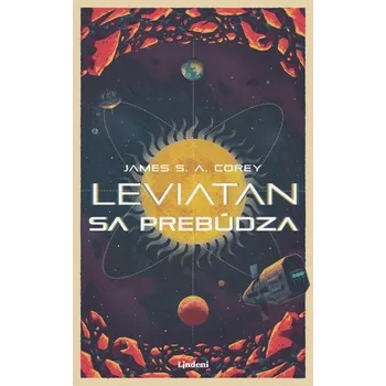 Kniha Leviatan sa prebúdza [E-kniha] - James S. A. Corey