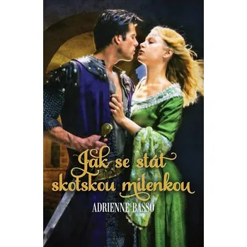 Kniha Jak se stát skotskou milenkou [E-kniha] - Adrienne Basso