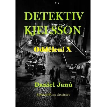 Kniha Oddělení X [E-kniha] - Daniel Janů