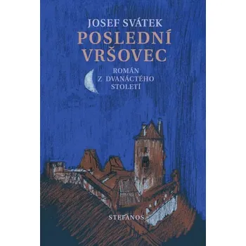 Kniha Poslední Vršovec [E-kniha] - Josef Svátek