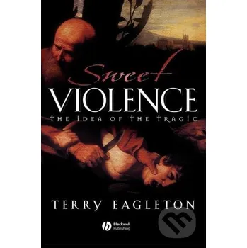 Sweet Violence - Eagleton John Wiley & Sons