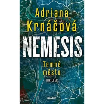 Kniha Nemesis: Temné město [E-kniha] - Adriana Krnáčová