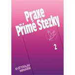 Praxe Přímé Stezky 2 [E-kniha] - Květoslav Minařík