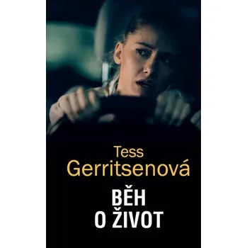 Kniha Běh o život [E-kniha] - Tess Gerritsenová