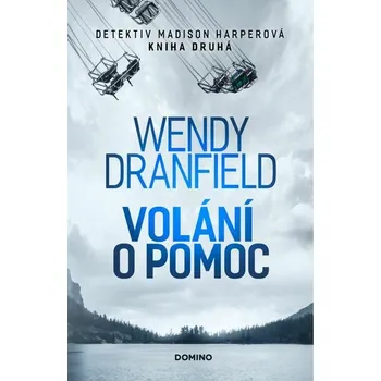 Kniha Volání o pomoc [E-kniha] - Dranfield Wendy