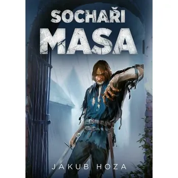Kniha Sochaři masa [E-kniha] - Jakub Hoza