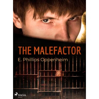 Kniha The Malefactor [E-kniha] - Edward Phillips Oppenheim
