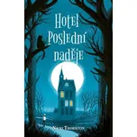 Hotel Poslední naděje [E-kniha] - Nicki Thornton