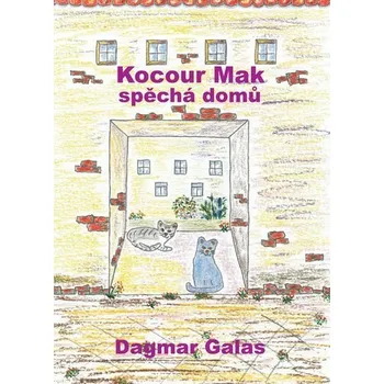 Kniha Kocour Mak spěchá domů [E-kniha] - Dagmar Galas