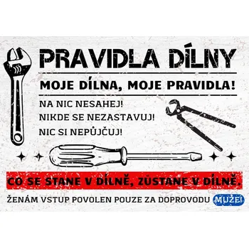 Plechová cedule Plechová retro cedule - Pravidla dílny... Provedení: Dibond: 20 x 15 cm