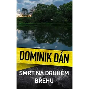 Kniha Smrt na druhém břehu [E-kniha] - Dominik Dán