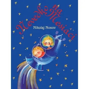 Kniha Nevedko na Mesiaci [E-kniha] - Nikolaj Nosov