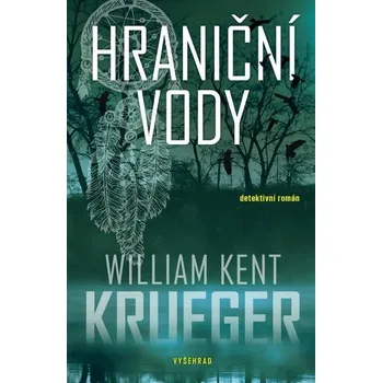 Kniha Hraniční vody [E-kniha] - William Kent Krueger