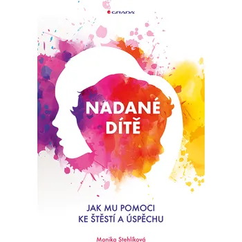 Kniha Nadané dítě [E-kniha] - Monika Stehlíková