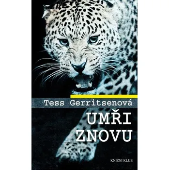 Kniha Umři znovu [E-kniha] - Tess Gerritsenová