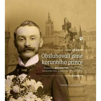 Kniha Obsluhovali jsme korunního prince [E-kniha] - Filomena Jičínská