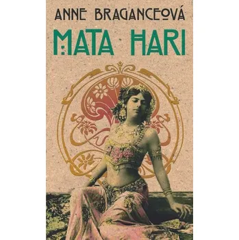 Kniha Mata Hari [E-kniha] - Anne Braganceová