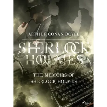 Kniha The Memoirs of Sherlock Holmes [E-kniha] - Doyle Arthur Conan