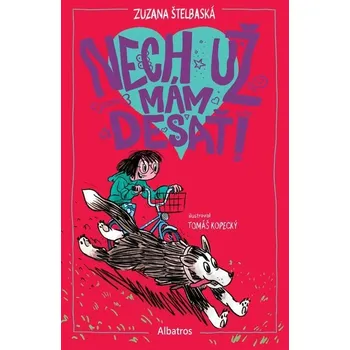 Kniha Nech už mám desať! [E-kniha] - Zuzana Štelbaská