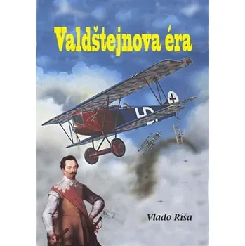 Kniha Valdštejnova éra [E-kniha] - Vlado Ríša