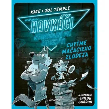 Kniha Havkáči. Neobyčajní psí detektívi 1 [E-kniha] - Kate Temple