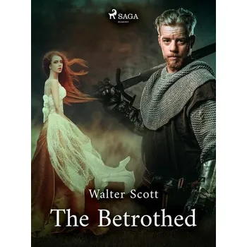 Kniha The Betrothed [E-kniha] - Walter Scott