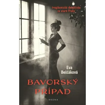 Kniha Bavorský případ [E-kniha] - Eva Bešťáková