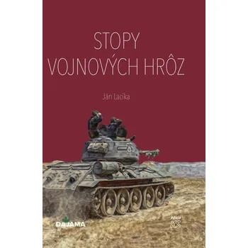 Kniha Stopy vojnových hrôz [E-kniha] - Ján Lacika