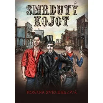 Kniha Smrdutý kojot [E-kniha] - Rosana Zvelebilová