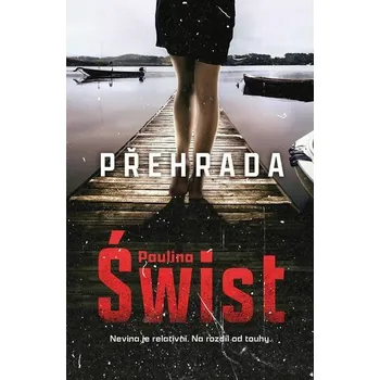 Kniha Přehrada [E-kniha] - Paulina Świst