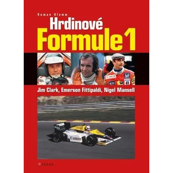 Kniha Hrdinové formule 1 - Clark, Fittipaldi, Mansell [E-kniha] - Roman Klemm