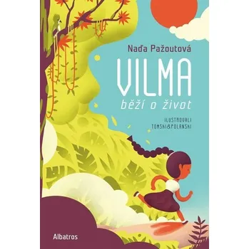 Kniha Vilma běží o život [E-kniha] - Naďa Pažoutová