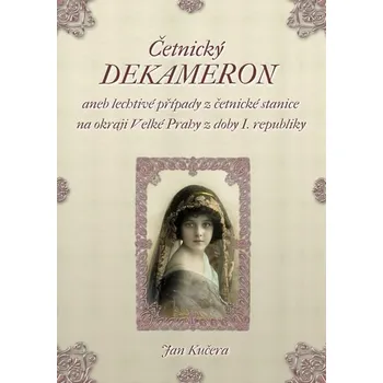 Kniha Četnický DEKAMERON [E-kniha] - Jan Kučera