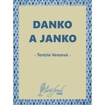 Kniha Danko a Janko [E-kniha] - Terézia Vansová