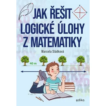 Kniha Jak řešit logické úlohy z matematiky [E-kniha] - Marcela Sládková