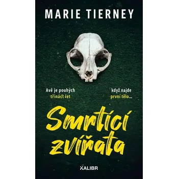 Kniha Smrtící zvířata [E-kniha] - Marie Tierney