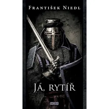 Kniha Já, rytíř [E-kniha] - František Niedl
