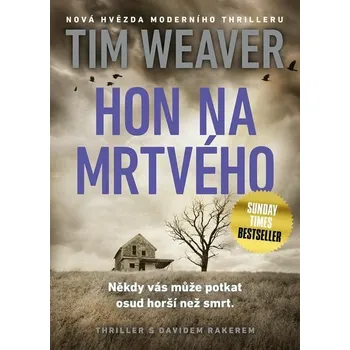Kniha Hon na mrtvého [E-kniha] - Tim Weaver