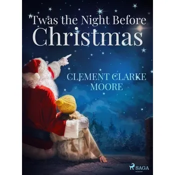 Kniha 'Twas the Night Before Christmas [E-kniha] - Clement Clarke Moore