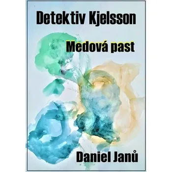 Kniha Medová past [E-kniha] - Daniel Janů