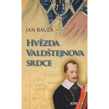 Kniha Hvězda Valdštejnova srdce [E-kniha] - Jan Bauer
