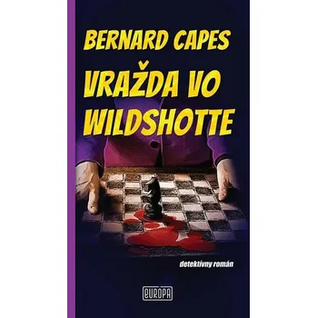 Kniha Vražda vo Wildshotte [E-kniha] - Bernard Capes