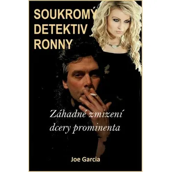 Kniha Záhadné zmizení dcery prominenta [E-kniha] - Joe Garcia