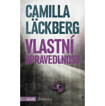Kniha Vlastní spravedlnost [E-kniha] - Camilla Läckberg