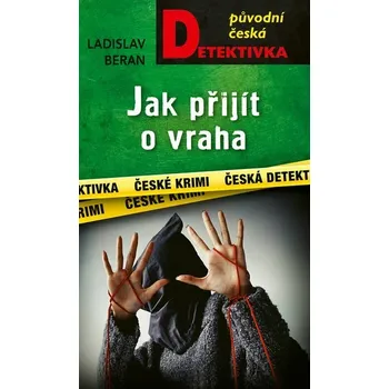 Kniha Jak přijít o vraha [E-kniha] - Ladislav Beran